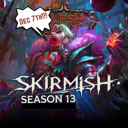 Flesh and Blood - Skirmish Season 13 07/12/25