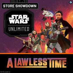 Star Wars: Unlimited - A Lawless Time Store Showdown 16/05/26