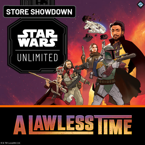 Star Wars: Unlimited - A Lawless Time Store Showdown 16/05/26