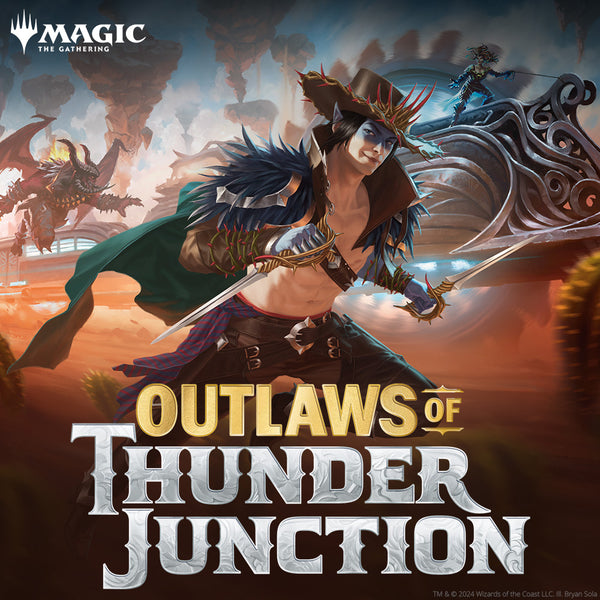 Outlaws of Thunder Junction Pre-Release 13/04 & 14/04